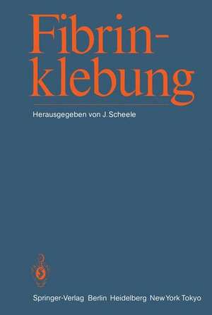 Fibrinklebung de J. Scheele