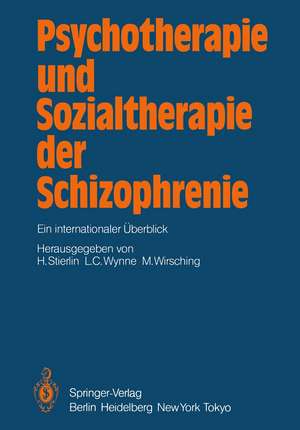 Psychotherapie und Sozialtherapie der Schizophrenie: Ein internationaler Überblick de H. Stierlin