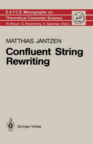 Confluent String Rewriting de Matthias Jantzen