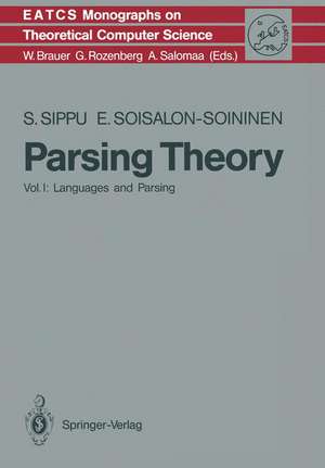 Parsing Theory: Volume I Languages and Parsing de Seppo Sippu