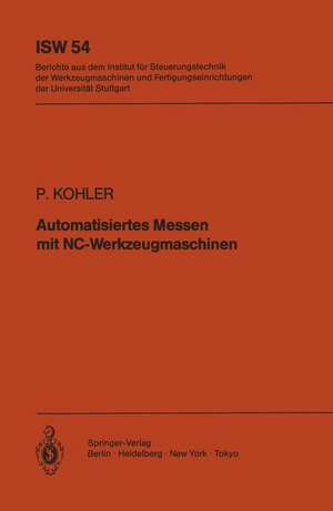 Automatisiertes Messen mit NC-Werkzeugmaschinen de P. Kohler