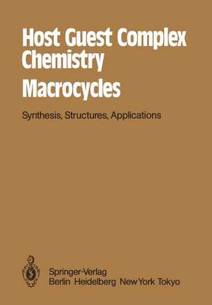 Host Guest Complex Chemistry Macrocycles: Synthesis, Structures, Applications de F. Vögtle