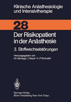 Der Risikopatient in der Anästhesie: 3. Stoffwechselstörungen de M. Halmagyi