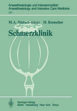 Schmerzklinik: Neurobiologische Grundlagen, Therapie und Organisation de M. A. Jimenez-Saenz