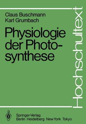 Physiologie der Photosynthese de C. Buschmann