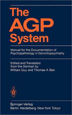 The AGP System: Manual for the Documentation of Psychopathology in Gerontopsychiatry de J. Hoenig