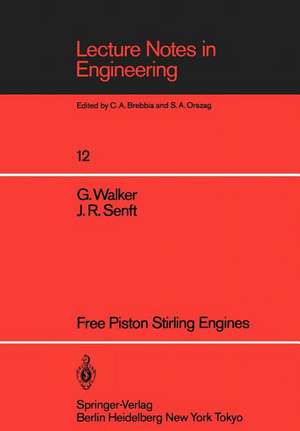 Free Piston Stirling Engines de Graham Walker