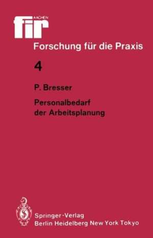 Personalbedarf der Arbeitsplanung de Peter Bresser