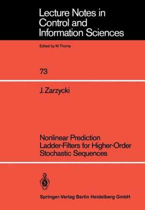 Nonlinear Prediction Ladder-Filters for Higher-Order Stochastic Sequences de Jan Zarzycki