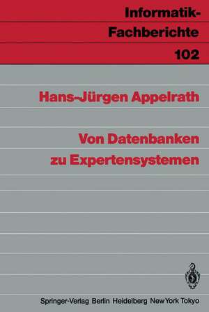 Von Datenbanken zu Expertensystemen de Hans-Jürgen Appelrath