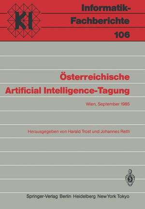 Österreichische Artificial Intelligence-Tagung: Wien, 24.–27. September 1985 de Harald Trost