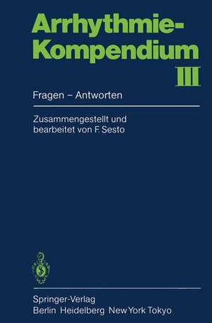 Arrhythmie-Kompendium III: Fragen — Antworten de F. Sesto