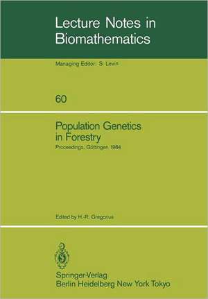 Population Genetics in Forestry: Proceedings of the Meeting of the IUFRO Working Party “Ecological and Population Genetics” held in Göttingen, August 21–24, 1984 de Hans-Rolf Gregorius