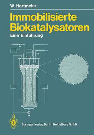 Immobilisierte Biokatalysatoren: Eine Einführung de Winfried Hartmeier