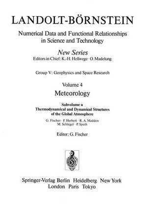 Thermodynamical and Dynamical Structures of the Global Atmosphere / Thermodynamische und dynamische Strukturen der globalen Atmosphäre de G. Fischer