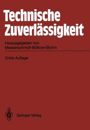 Technische Zuverlässigkeit: Problematik · Mathematische Grundlagen Untersuchungsmethoden · Anwendungen de Franz J. Wittmann