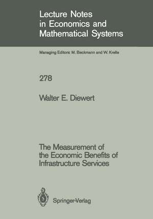 The Measurement of the Economic Benefits of Infrastructure Services de Walter E. Diewert