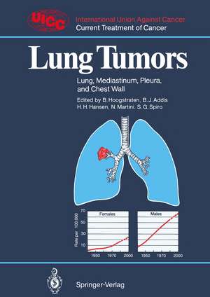 Lung Tumors: Lung, Mediastinum, Pleura, and Chest Wall de Barth Hoogstraten