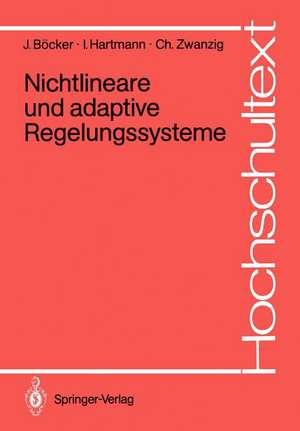 Nichtlineare und adaptive Regelungssysteme de Joachim Böcker