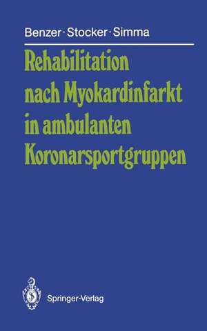 Rehabilitation nach Myokardinfarkt in ambulanten Koronarsportgruppen de Werner Benzer