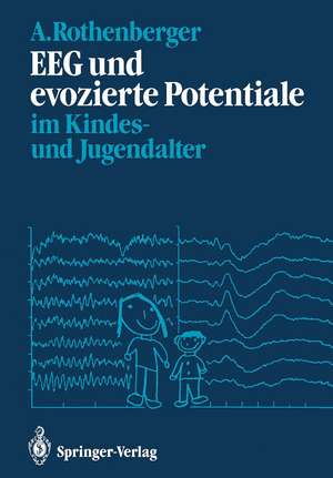 EEG und evozierte Potentiale im Kindes- und Jugendalter de Aribert Rothenberger