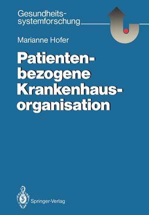 Patientenbezogene Krankenhausorganisation de Marianne Hofer