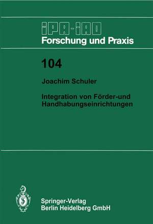 Integration von Förder- und Handhabungseinrichtungen de Joachim Schuler