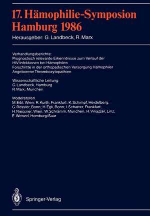 17. Hämophilie-Symposion: Hamburg 1986 de Günter Landbeck