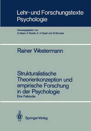 Strukturalistische Theorienkonzeption und empirische Forschung in der Psychologie: Eine Fallstudie de Rainer Westermann