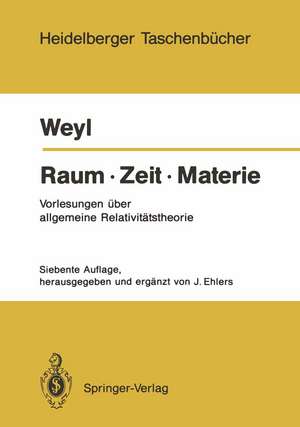 Raum · Zeit · Materie: Vorlesungen über allgemeine Relativitätstheorie de Hermann Weyl