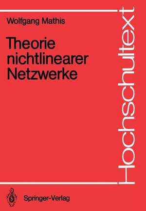 Theorie nichtlinearer Netzwerke de Wolfgang Mathis