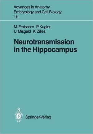 Neurotransmission in the Hippocampus de Michael Frotscher