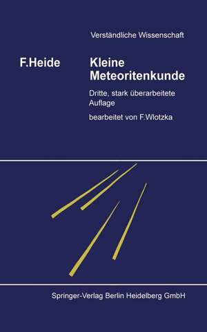 Kleine Meteoritenkunde de Fritz Heide