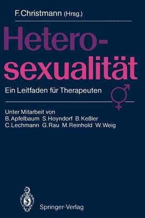 Heterosexualität: Ein Leitfaden für Therapeuten de B. Apfelbaum