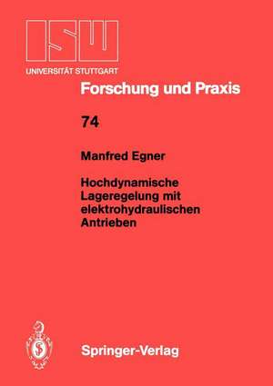 Hochdynamische Lageregelung mit elektrohydraulischen Antrieben de Manfred Egner