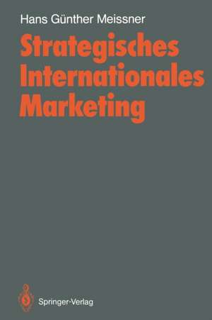 Strategisches Internationales Marketing de Hans G. Meissner