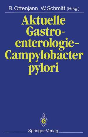 Aktuelle Gastroenterologie — Campylobacter pylori de Rudolf Ottenjann