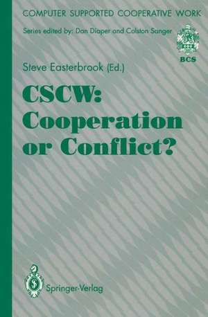 CSCW: Cooperation or Conflict? de Steve Easterbrook