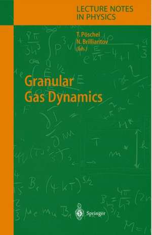 Granular Gas Dynamics de Thorsten Pöschel