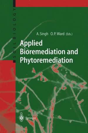 Applied Bioremediation and Phytoremediation de Ajay Singh