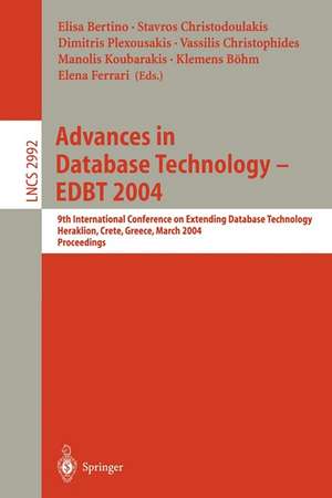 Advances in Database Technology - EDBT 2004: 9th International Conference on Extending Database Technology, Heraklion, Crete, Greece, March 14-18, 2004, Proceedings de Elisa Bertino