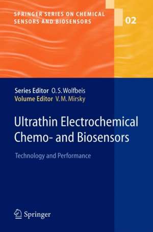 Ultrathin Electrochemical Chemo- and Biosensors: Technology and Performance de Vladimir M. Mirsky