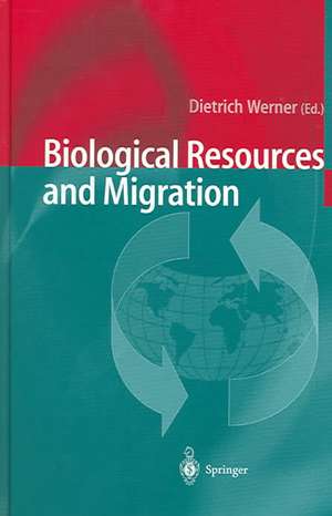 Biological Resources and Migration de Dietrich Werner