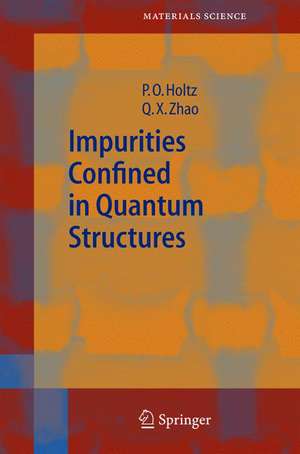 Impurities Confined in Quantum Structures de Olof Holtz