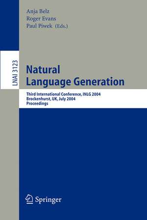 Natural Language Generation: Third International Conference, INLG 2004, Brockenhurst, UK, July 14-16, 2004, Proceedings de Anja Belz