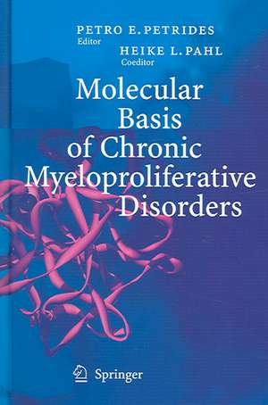 Molecular Basis of Chronic Myeloproliferative Disorders de H.L. Pahl