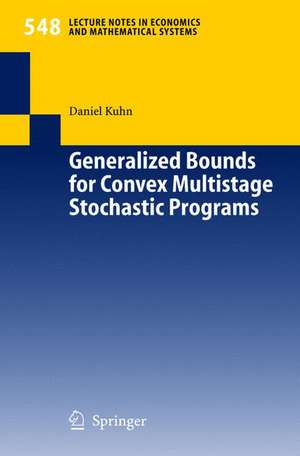 Generalized Bounds for Convex Multistage Stochastic Programs de Daniel Kuhn