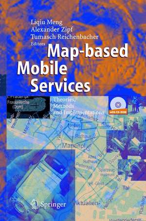 Map-based Mobile Services: Theories, Methods and Implementations de Liqiu Meng