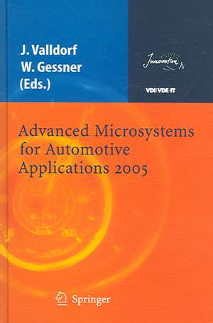 Advanced Microsystems for Automotive Applications 2005 de Jürgen Valldorf