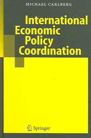 International Economic Policy Coordination de Michael Carlberg